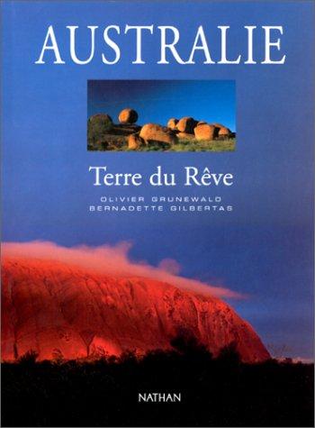 Australie, terre du rêve