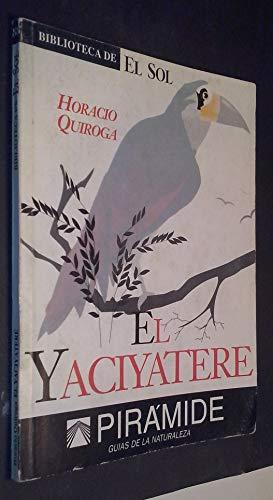 El yaciyateré