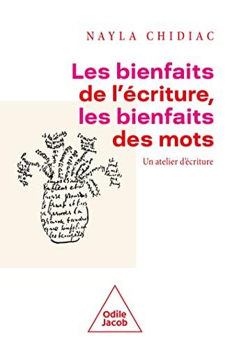 Les bienfaits de l'écriture, les bienfaits des mots : un atelier d'écriture