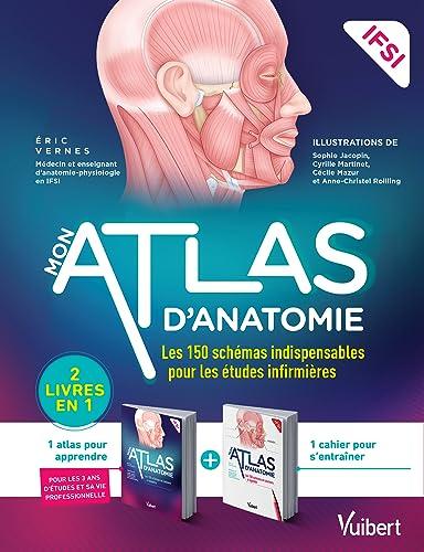 Mon atlas d'anatomie, IFSI : les 150 schémas indispensables pour les études infirmières