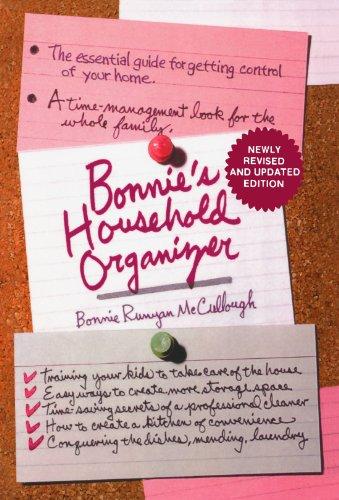 Bonnie's Household Organizer: The Essential Guide for Getting Control of Your Home