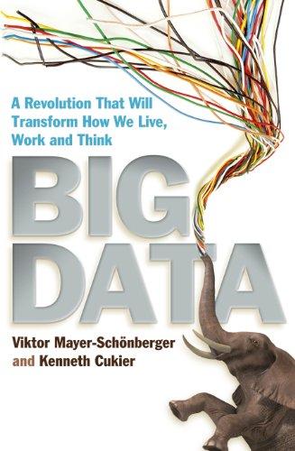 Big Data: A Revolution That Will Transform How We Live, Work and Think