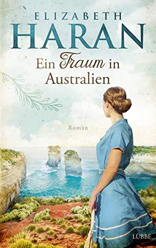 Ein Traum in Australien: Roman