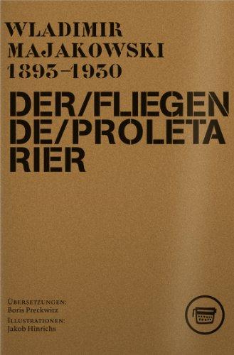 Der fliegende Proletarier: Ein Langgedicht von Wladimir Majakowski (Edition ReVers)