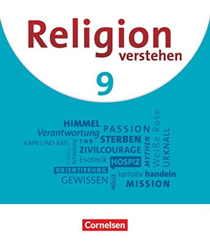 Religion verstehen - Unterrichtswerk für die katholische Religionslehre an Realschulen in Bayern - 9. Jahrgangsstufe: Schulbuch