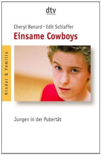 Einsame Cowboys: Jungen in der Pubertät