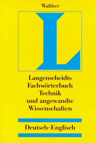 Langenscheidts Fachwörterbuch, Fachwörterbuch Technik und angewandte Wissenschaften, Deutsch-Englisch