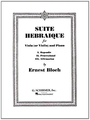 Suite Hebraique for Viola (or Violin) and Piano