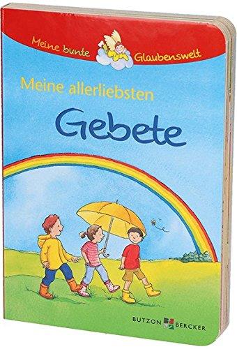 Meine allerliebsten Gebete