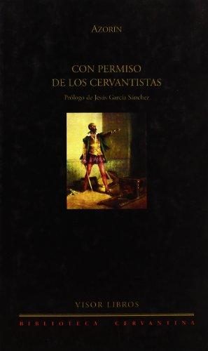 Con permiso de los cervantistas (Biblioteca Cervantina, Band 1)