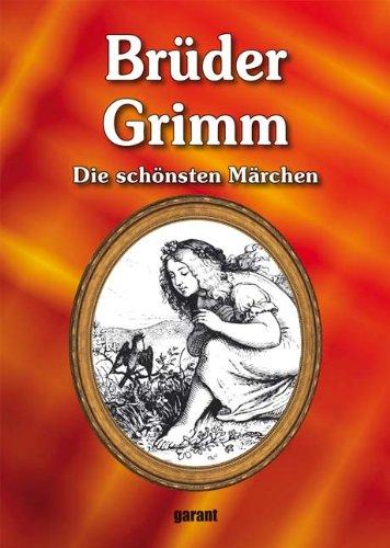 Brüder Grimm - Die schönsten Märchen