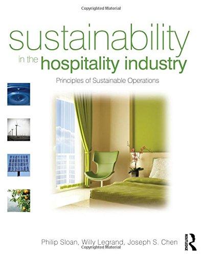 Sustainability in the Hospitality Industry: Principles of Sustainable Operations