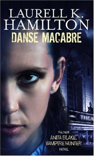 Danse Macabre (Anita Blake, Vampire Hunter)