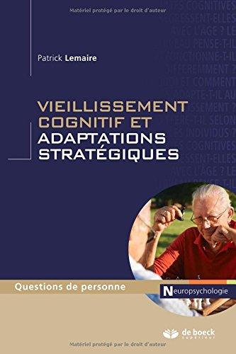 Vieillissement cognitif et adaptations stratégiques