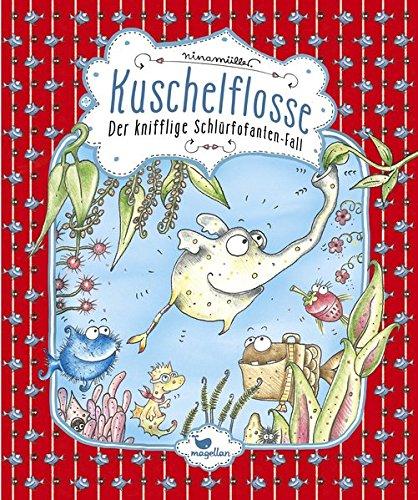 Kuschelflosse - Der knifflige Schlürfofanten-Fall - Band 3