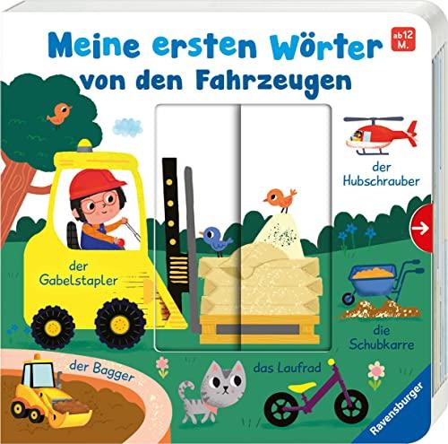 Meine ersten Wörter von den Fahrzeugen - Sprechen lernen mit großen Schiebern und Sachwissen für Kinder ab 12 Monaten