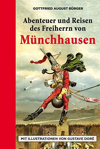 Abenteuer und Reisen des Freiherrn von Münchhausen: Halbleinen: mit Illustrationen von Gustave Doré