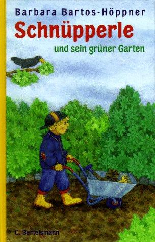 Schnüpperle und sein grüner Garten. ( Ab 6 J.)