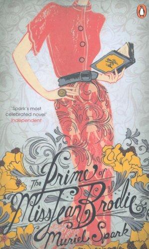 The Prime of Miss Jean Brodie (Penguin Essentials)