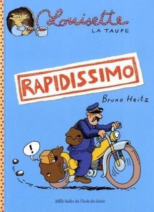 Louisette la taupe. Rapidissimo