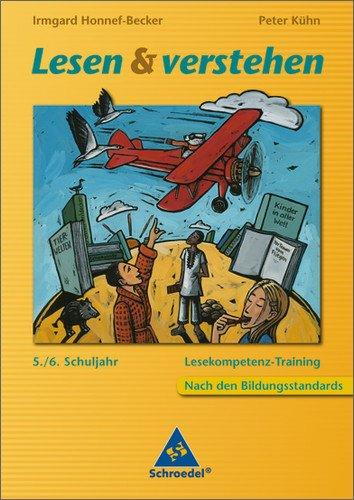 Lesen und verstehen: Aufbau und Förderung von Lesekompetenzen nach den Bildungsstandards: Klassen 5/6: Lesekompetenz-Training nach den Bildungsstandards