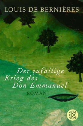 Der zufällige Krieg des Don Emmanuel: Roman