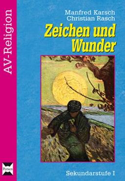 Zeichen und Wunder: Sekundarstufe I