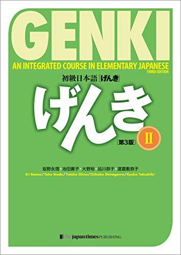 Genki: An Integrated Course in Elementary Japanese II Textbook [third Edition]: an Integrated Course in Elementary Japanse