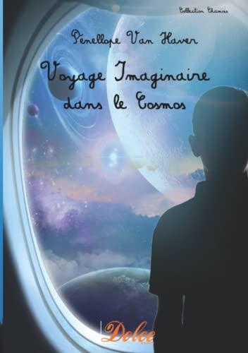 Voyage imaginaire dans le cosmos