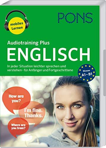 PONS Audiotraining Plus Englisch: In jeder Situation leichter sprechen und verstehen - für Anfänger und Fortgeschrittene