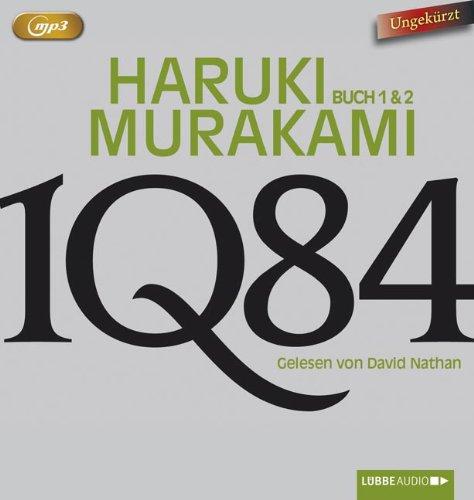 1Q84: Buch 1 & 2. Ungekürzt.