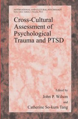 Cross-Cultural Assessment of Psychological Trauma and PTSD (International and Cultural Psychology)