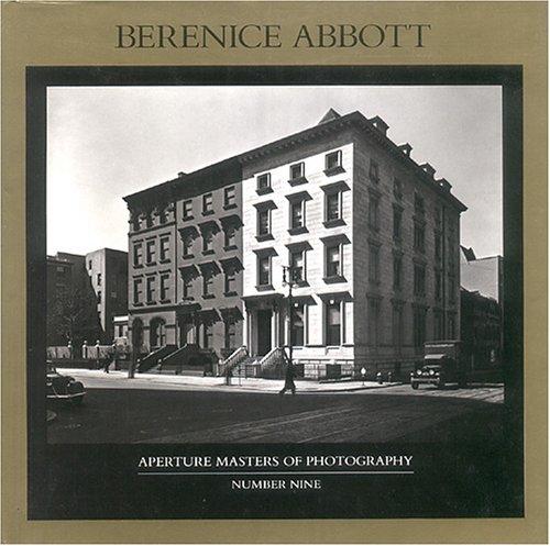 Berenice Abbott (Masters of Photography, 9)