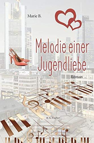 Melodie einer Jugendliebe: Roman