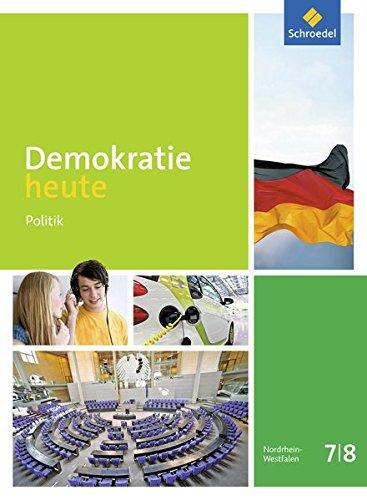 Demokratie heute - Ausgabe 2016 für Nordrhein-Westfalen: Schülerband 7 / 8