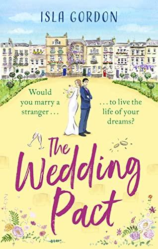 The Wedding Pact: a heart-warming and hilarious summer romance, perfect for 2021!