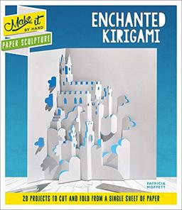 Paper Sculpture Enchanted Kirigami (Make It By Hand)