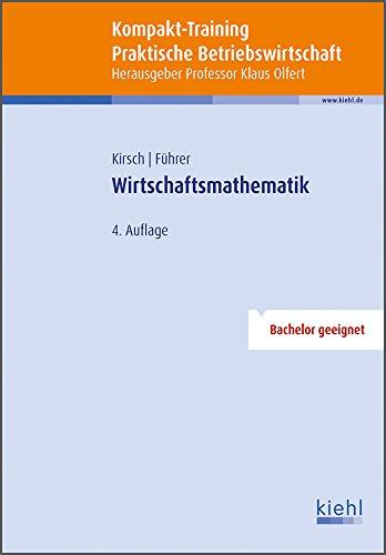 Kompakt-Training Wirtschaftsmathematik