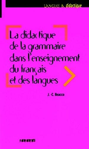 La didactique de la grammaire dans l'enseignement du français et des langues : savoirs savants, savoirs experts et savoirs ordinaires