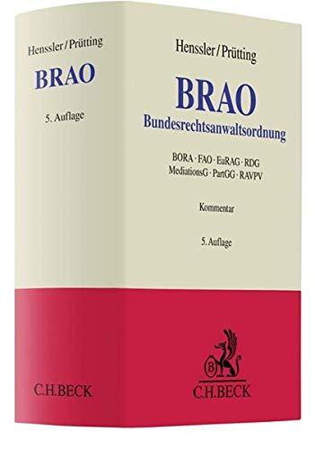 Bundesrechtsanwaltsordnung: mit EuRAG, Berufs- und Fachanwaltsordnung, RAVPV, Rechtsdienstleistungsgesetz, Mediationsgesetz, ZMediatAusbV und Partnerschaftsgesellschaftsgesetz (Grauer Kommentar)