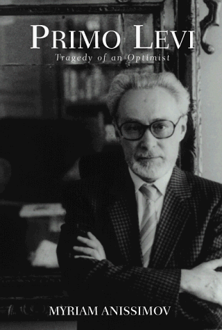 Primo Levi: The Suicide of an Optimist