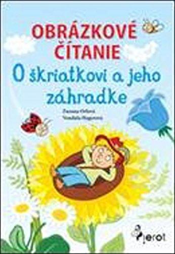 Obrázkové čítanie O škriatkovi a jeho zahrádke (2014)