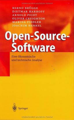 Open-Source-Software: Eine ökonomische und technische Analyse