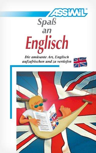 Spass an englisch : die amüzante Art, englisch aufzufrischen und zu vertiefen