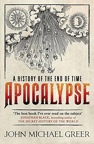 Apocalypse: A History of the End of Time