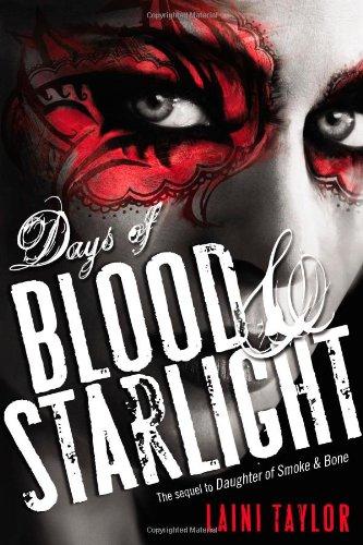 Days of Blood & Starlight (Daughter of Smoke and Bone)