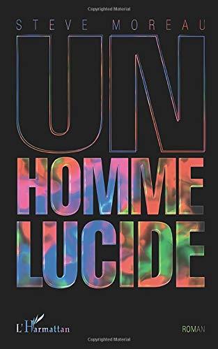 Un homme lucide