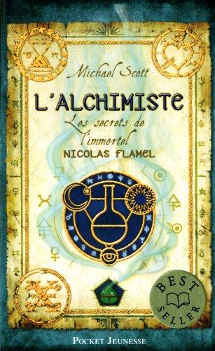 Les secrets de l'immortel Nicolas Flamel. Vol. 1. L'alchimiste