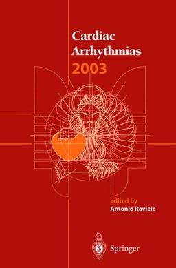 Cardiac Arrhythmias 2003: Proceedings of the 8th International Workshop on Cardiac Arrhythmias