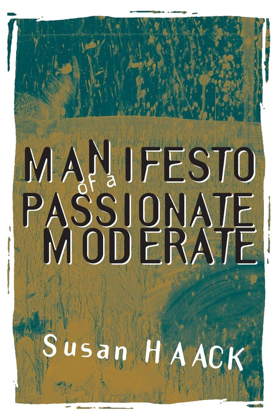 Manifesto of a Passionate Moderate: Unfashionable Essays (Emersion: Emergent Village resources for communities of faith)